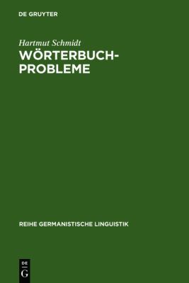 Wï¿½rterbuchprobleme Untersuchungen Zu Konzeptionellen Fragen der Historischen Lexikographie  1986 9783484310650 Front Cover