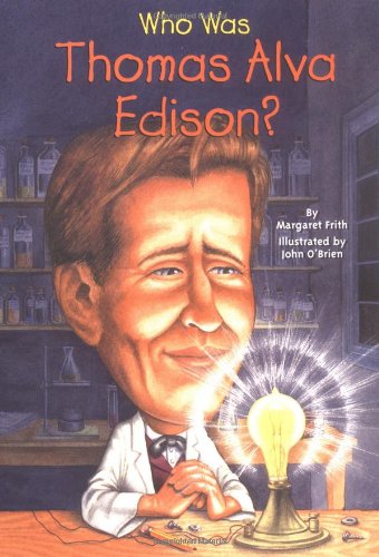 Who Was Thomas Alva Edison?   2005 9780448437651 Front Cover