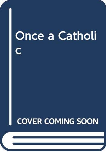 Once a Catholic... N/A 9780523411651 Front Cover