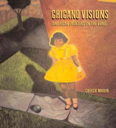 Chicano Visions American Painters on the Verge  2002 (Reprint) 9780756781651 Front Cover