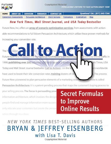 Call to Action Secret Formulas to Improve Online Results  2006 9780785219651 Front Cover