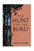 Hunt for the Buru   2001 (Reprint) 9780941936651 Front Cover