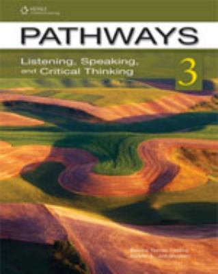 Pathways: Listening, Speaking, and Critical Thinking 3   2012 9781111398651 Front Cover