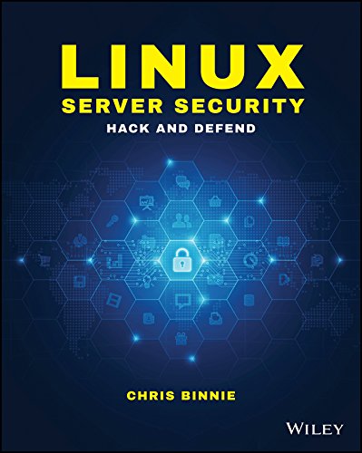 Linux Server Security Hack and Defend  2016 9781119277651 Front Cover