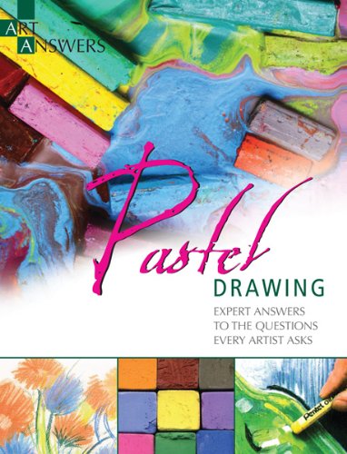 Pastel Drawing Expert Answers to Questions Every Artist Asks  2013 9781438002651 Front Cover