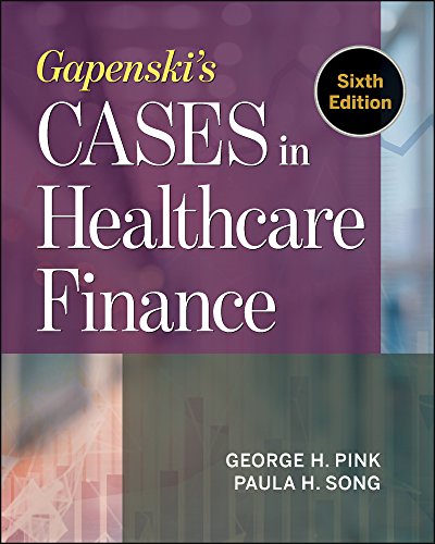 Gapenski's Cases in Healthcare Finance  6th 2018 9781567939651 Front Cover