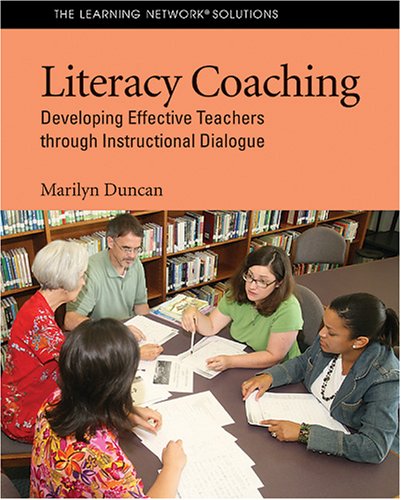 Literacy Coaching Developing Effective Teachers through Instructional Dialogue  2006 9781572748651 Front Cover