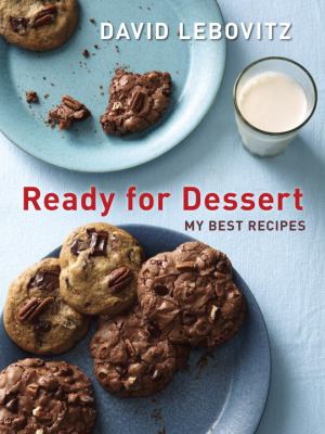 Ready for Dessert My Best Recipes [a Baking Book] N/A 9781607743651 Front Cover