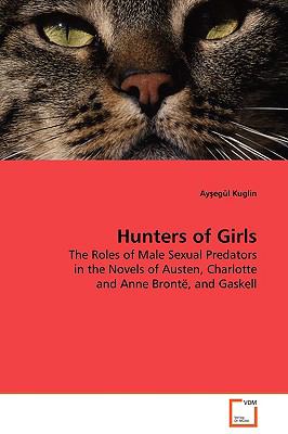 Hunters of Girls   2009 9783639137651 Front Cover
