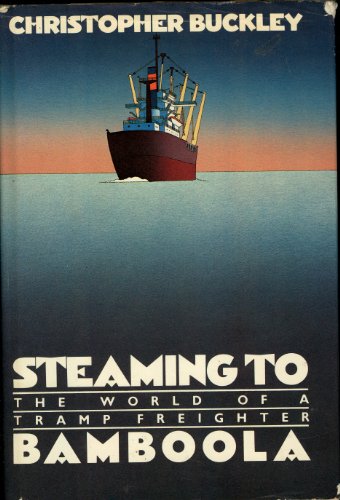 Steaming to Bamboola : The World of a Tramp Freighter  1982 9780002166652 Front Cover