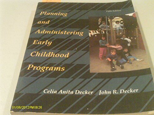 Planning and Administering Early Childhood Programs 5th 9780023279652 Front Cover