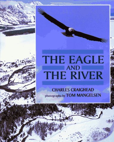Eagle and the River N/A 9780027622652 Front Cover