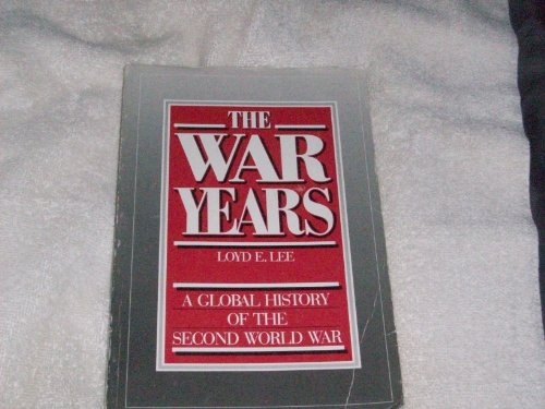 War Years A Global History of the Second World War  1989 9780044452652 Front Cover