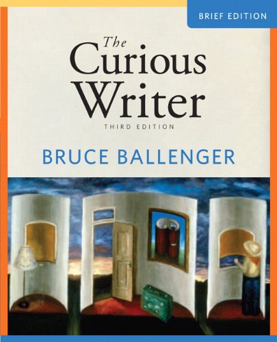 Curious Writer  3rd 2011 (Brief Edition) 9780205707652 Front Cover