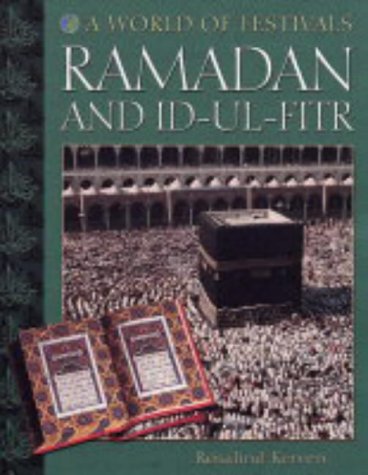 Ramadan and Id-ul-Fitr (A World of Festivals) N/A 9780237528652 Front Cover