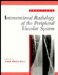 Practical Interventional Radiology of the Peripheral Vascular System   1994 9780340558652 Front Cover