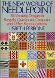 New World of Needlepoint 101 Exciting Designs in Bargello, Quickpoint, Grospoint and Other Repeat Patterns  1972 9780394472652 Front Cover