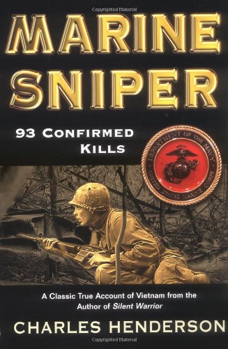 Marine Sniper 93 Confirmed Kills  1986 (Reprint) 9780425181652 Front Cover