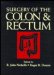 Surgery of the Colon and Rectum   1997 9780443055652 Front Cover