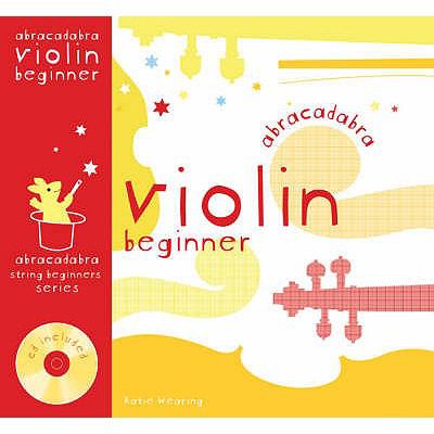 Abracadabra Strings Beginners - Abracadabra Violin Beginner (Pupil's Book + CD)   2007 9780713693652 Front Cover