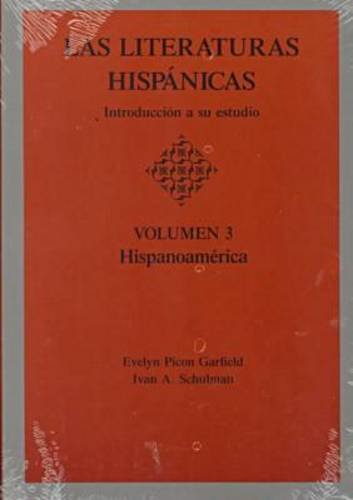 Las Literaturas Hispanicas Introduccion a Su Estudio : Hispanoamerica  1990 9780814318652 Front Cover