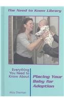 Everything You Need to Know about Placing Your Baby for Adoption   2001 (Revised) 9780823934652 Front Cover
