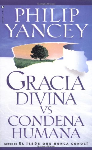 Gracia Divina vs. Condena Humana   1998 9780829718652 Front Cover