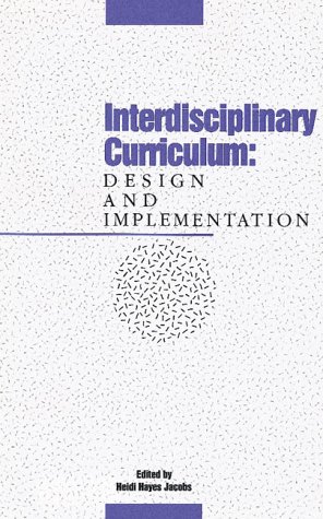 Interdisciplinary Curriculum Design and Implementation N/A 9780871201652 Front Cover
