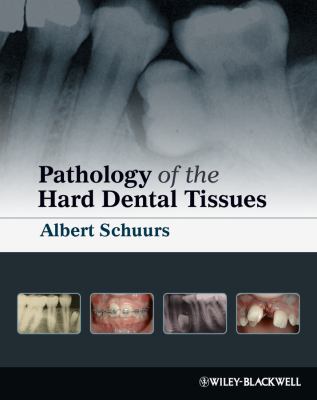 Pathology of the Hard Dental Tissues   2012 9781405153652 Front Cover