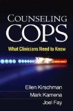 Counseling Cops What Clinicians Need to Know  2014 9781462512652 Front Cover