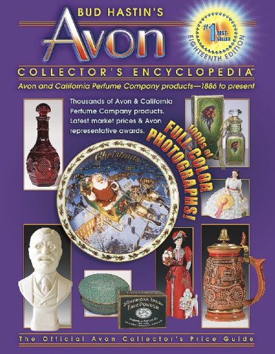 Bud Hastin's Avon Collector's Encyclopedia  18th 2008 (Revised) 9781574325652 Front Cover