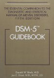 DSM-5ï¿½ Guidebook The Essential Companion to the Diagnostic and Statistical Manual of Mental Disorders 5th 2014 (Revised) 9781585624652 Front Cover