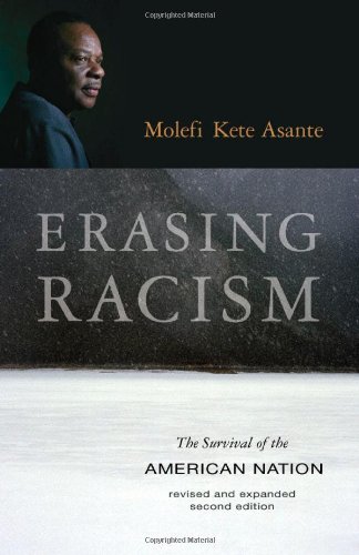 Erasing Racism The Survival of the American Nation 2nd 2009 (Revised) 9781591027652 Front Cover