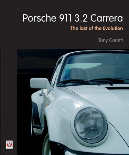 Porsche 911 3. 2 Carrera The Last of the Evolution  2005 (Reprint) 9781904788652 Front Cover