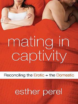Mating in Captivity N/A 9780061243653 Front Cover