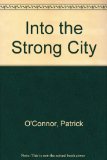 Into the Strong City   1979 9780241100653 Front Cover