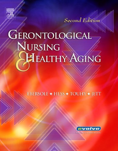 Gerontological Nursing and Healthy Aging  2nd 2005 (Revised) 9780323031653 Front Cover