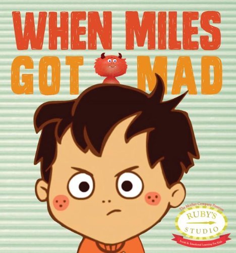 When Miles Got Mad  N/A 9780615699653 Front Cover