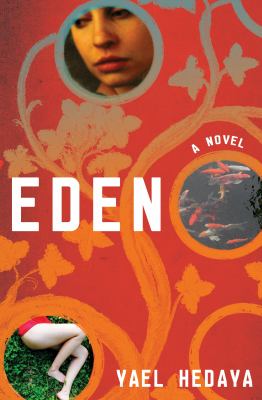 Eden A Novel  2010 9780805092653 Front Cover