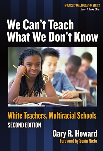 We Can't Teach What We Don't Know White Teachers, Multiracial Schools 2nd 2006 (Revised) 9780807746653 Front Cover