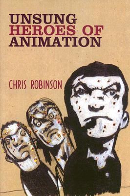 Unsung Heroes of Animation   2005 9780861966653 Front Cover