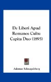 De Liberi Apud Romanos Cultu Capita Duo  N/A 9781162321653 Front Cover