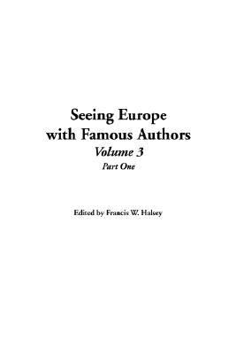 Seeing Europe With Famous Authors:   2004 9781414280653 Front Cover