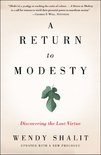Return to Modesty Discovering the Lost Virtue  2014 9781476756653 Front Cover