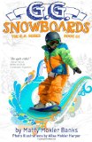 G. G. Snowboards (the G. G. Series, Book #1) N/A 9781482638653 Front Cover