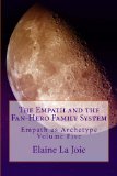 Empath and the Fan-Hero Family System Empath As Archetype Volume Five N/A 9781491030653 Front Cover