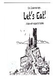 Let's Eat! A Fable with Recipes for Foodies N/A 9781492145653 Front Cover