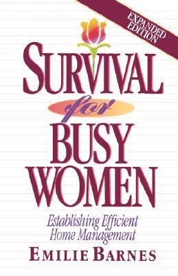 Survival for Busy Women  2nd 1993 (Expurgated) 9781565070653 Front Cover