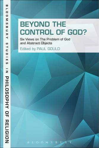 Beyond the Control of God? Six Views on the Problem of God and Abstract Objects  2014 9781623563653 Front Cover
