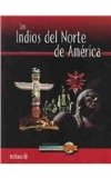 Los Indios del Norte de America / North American Indian Life:  2004 9789682470653 Front Cover